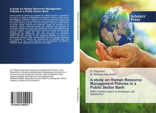 A study on Human Resource Management Policies in a Public Sector Bank: HRM Policies Impact on Employee Job Satisfaction