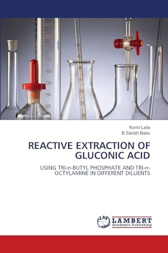 REACTIVE EXTRACTION OF GLUCONIC ACID: USING TRI-n-BUTYL PHOSPHATE AND TRI-n-OCTYLAMINE IN DIFFERENT DILUENTS