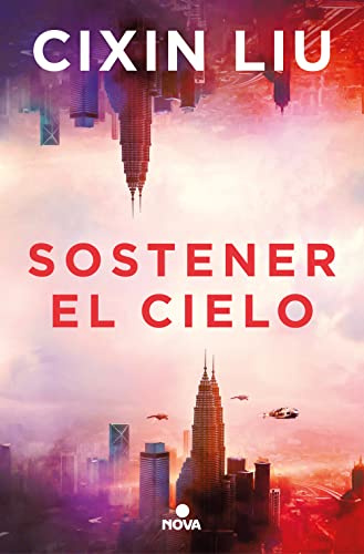 Sostener El Cielo / To Hold Up the Sky (Nova)
