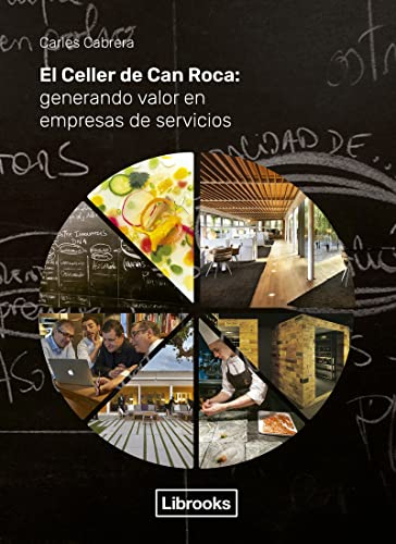 El Celler de Can Roca: Generando valor en empresas de servicios: 1 (Criteria)