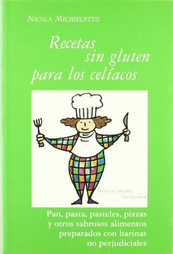 Recetas Sin Gluten Para Celiacos (SIN COLECCION)