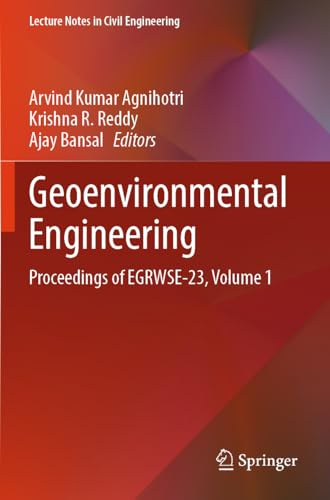 Geoenvironmental Engineering: Proceedings of EGRWSE-23, Volume 1 (Lecture Notes in Civil Engineering, 508)