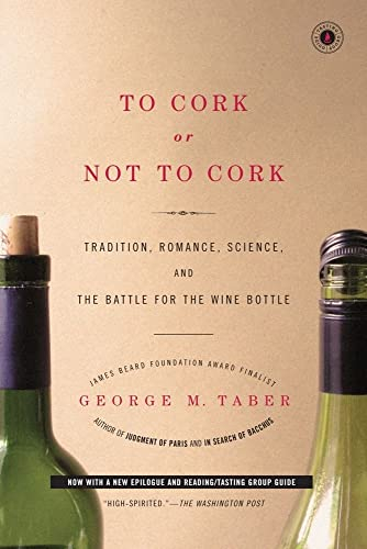 To Cork or Not To Cork: To Cork or Not To Cork