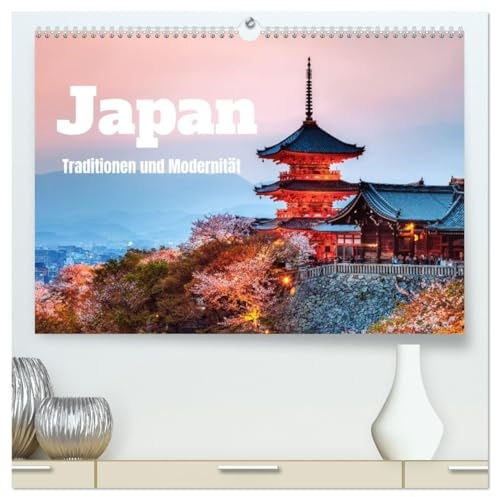 Japan - Traditionen und Modernität (hochwertiger Premium Wandkalender 2026 DIN A2 quer), Kunstdruck in Hochglanz: Erinnerungen aus dem Land der aufgehenden Sonne (CALVENDO Orte)