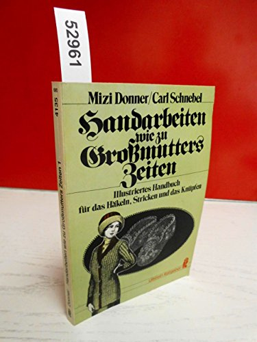 Handarbeiten wie zu Großmutters Zeiten I