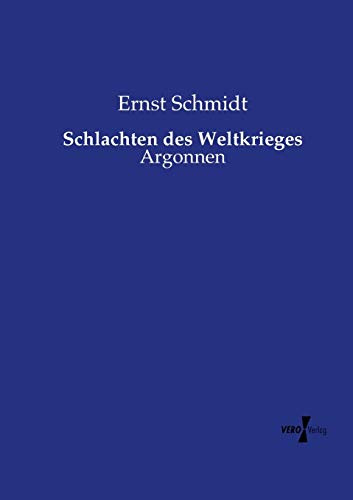 Schlachten des Weltkrieges: Argonnen