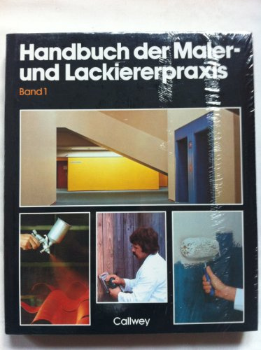 Handbuch der Maler- und Lackiererpraxis: Grundlagen der Malerarbeit