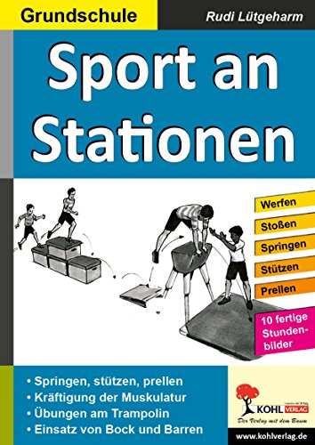 Lernen an Stationen in der Grundschule: 10 fertige Stundenbilder