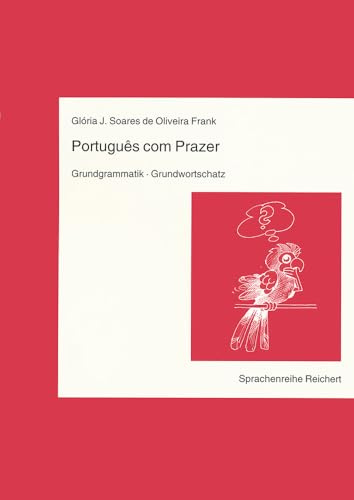 Portugues com Prazer, Grundgrammatik, Grundwortschatz
