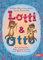 Lotti und Otto (Band 3) – Neue Geschichten von Jungssachen und Mädchenkram: Freundliche Vorlesegeschichten mit besonderem Humor für Kinder ab 5 Jahren