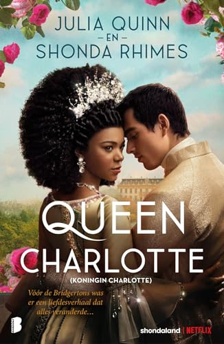 Queen Charlotte: (Koningin Charlotte) (Bridgerton)