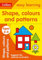 Shapes, Colours and Patterns Ages 3-5: Prepare for Preschool with easy home learning (Collins Easy Learning Preschool)