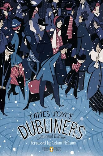 Dubliners: Centennial Edition (Penguin Classics Deluxe Edition)