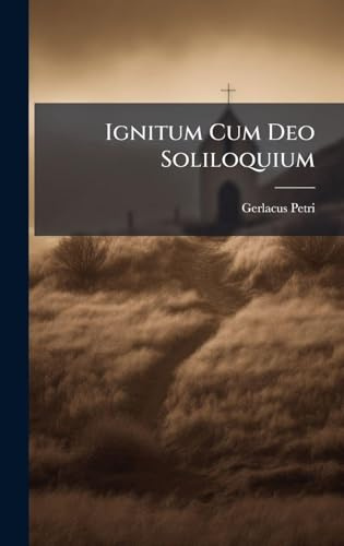 Ignitum Cum Deo Soliloquium