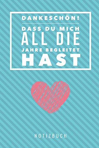 DANKESCHÖN DASS DU MICH ALL DIE JAHRE BEGLEITET HAST NOTIZBUCH: A5 Notizbuch Punkteraster als Geschenk | für die Erzieherin | Lehrerin | Lehrer | ... | Abschiedsgeschenk Kindergarten | Dankebuch