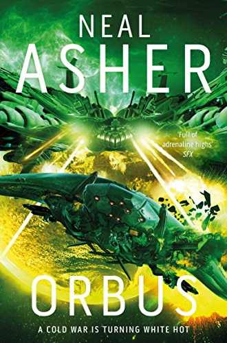 Orbus: Neal Asher: 3 (Spatterjay, 3)