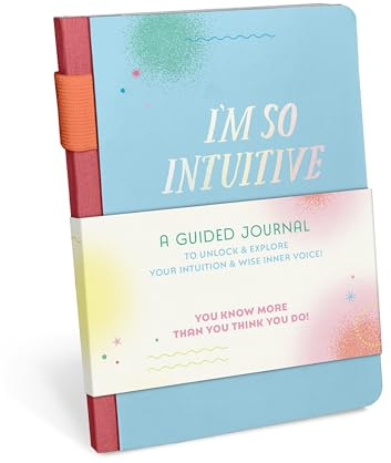 I'm So Intuitive Journal: A Guided Journal To Unlock & Explore Your Intuition & Wise Inner Voice!