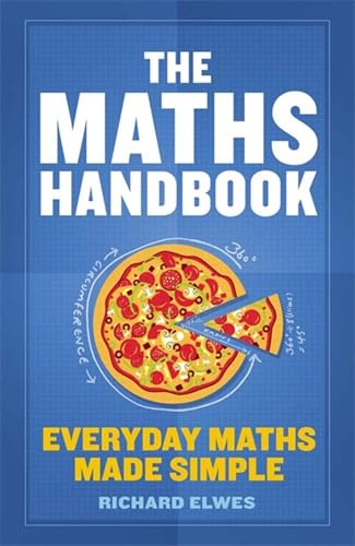 The Maths Handbook: Everyday Maths Made Simple
