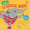 Baby Classical Music: A Classical Music Sound Book (Baby Classical Music Sound Books)