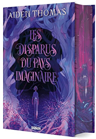 Les Disparus du Pays imaginaire (relié collector)
