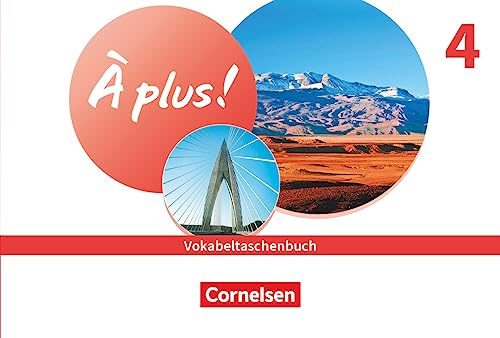 À plus ! Neubearbeitung - Französisch als 1. und 2. Fremdsprache - Ausgabe ab 2020 - Band 4: Vokabeltaschenbuch