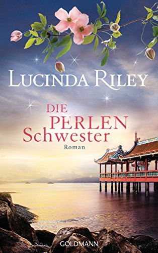 Die Perlenschwester: Roman (Die sieben Schwestern, Band 4)
