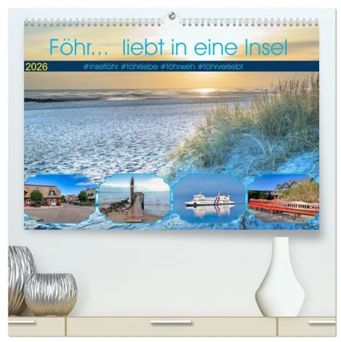 Föhr... liebt in eine Insel (hochwertiger Premium Wandkalender 2026 DIN A2 quer), Kunstdruck in Hochglanz: Die Nordseeinsel mit Wattenmeer-Erlebnis (CALVENDO Orte)