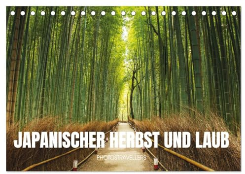 Japanischer Herbst und Laub (Tischkalender 2026 DIN A5 quer), CALVENDO Monatskalender: Medizin für die Seele (CALVENDO Natur)