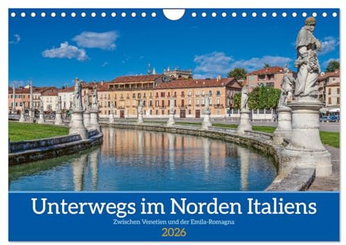 Unterwegs in Norditalien (Wandkalender 2026 DIN A4 quer), CALVENDO Monatskalender: Die Schönheit der nördlichen Adria (CALVENDO Orte)