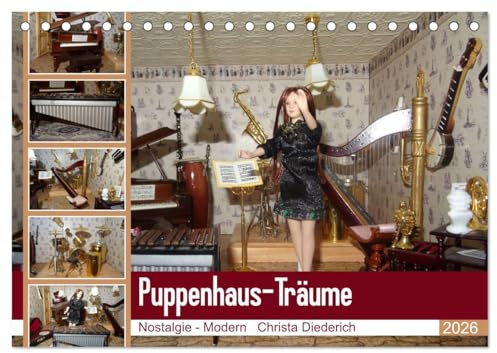 Puppenhaus-Träume (Tischkalender 2026 DIN A5 quer), CALVENDO Monatskalender: Puppenhaus zwischen Nostalgie und Modern. (CALVENDO Hobbys)