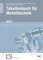 Tabellenbuch für Metalltechnik: Tabellenbuch / Formelsammlung