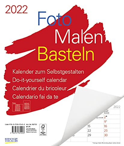 Foto-Malen-Basteln Bastelkalender weiß Notice groß 2022: Fotokalender zum Selbstgestalten. Do-it-yourself Kalender mit festem Fotokarton. Platz für Geburtstage/Notizen. Format: 30 x 35 cm