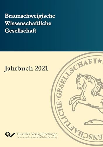 Jahrbuch 2021 (Bücher der Braunschweigischen Wissenschaftlichen Gesellschaft)