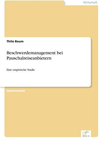 Beschwerdemanagement bei Pauschalreiseanbietern: Eine empirische Studie