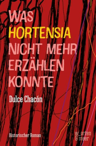 Was Hortensia nicht mehr erzählen konnte