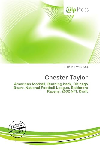 Chester Taylor: American football, Running back, Chicago Bears, National Football League, Baltimore Ravens, 2002 NFL Draft