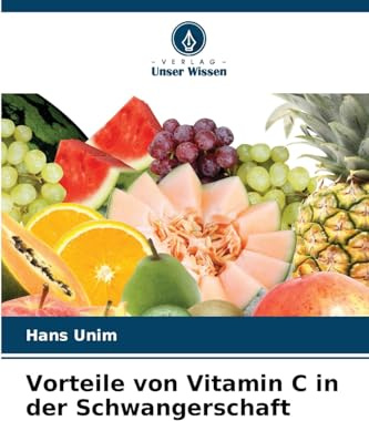 Vorteile von Vitamin C in der Schwangerschaft