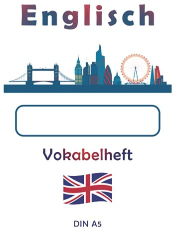 Englisch Vokabelheft | DIN A5: 100 linierte Seiten mit 2 Spalten
