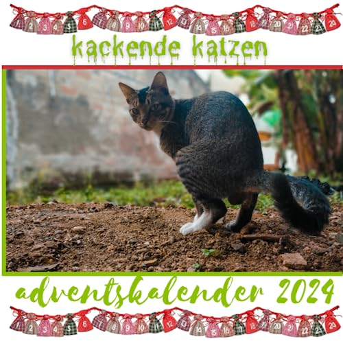 kackende katzen adventskalender 2024: adventskalender 2024 kackende katzen, Das lustige Geschenk für Männer Frauen Freunde Kollegen Weihnachten Geburtstag Valentinstag & Mehr (50 witzige Bilder)