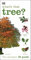 What's that Tree?: The Simplest ID Guide Ever