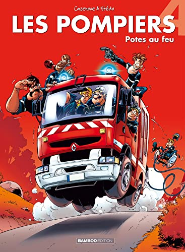 Les Pompiers - tome 04 - top humour: Potes au feu