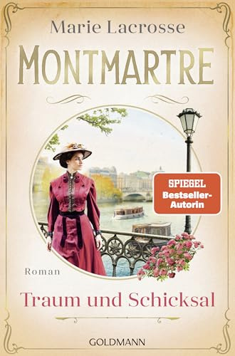 Montmartre - Traum und Schicksal: Roman