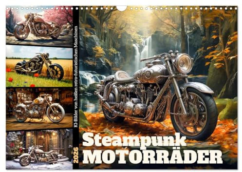 Steampunk Motorräder (Wandkalender 2026 DIN A3 quer), CALVENDO Monatskalender: KI-Bilder von heißen retro-futuristischen Maschinen (CALVENDO Mobilitaet)