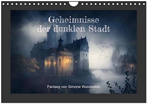 Geheimnisse der dunklen Stadt (Wandkalender 2026 DIN A4 quer), CALVENDO Monatskalender: Dark Fantasy vom Feinsten! (CALVENDO Kunst)