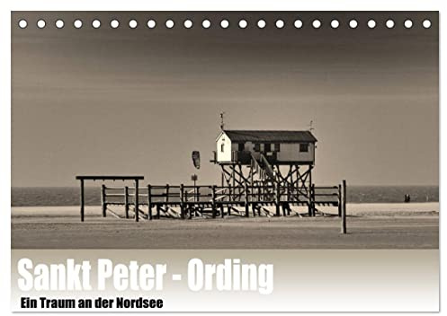 Sankt Peter-Ording. Ein Traum an der Nordsee (Tischkalender 2026 DIN A5 quer), CALVENDO Monatskalender: Sankt Peter-Ording in Sephia (CALVENDO Orte)