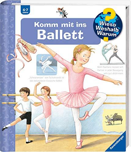 Wieso? Weshalb? Warum?, Band 54 - Komm mit ins Ballett (Sachbuch ab 4 Jahre - mit Klappen) (Kernreihe, 54)
