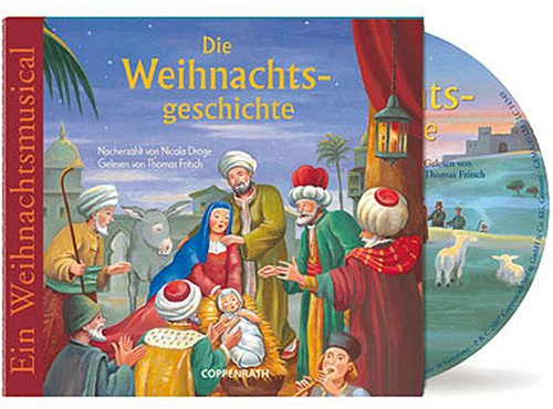 Die Weihnachtsgeschichte CD: Ein Weihnachts-Musical (Edition Auge & Ohr)