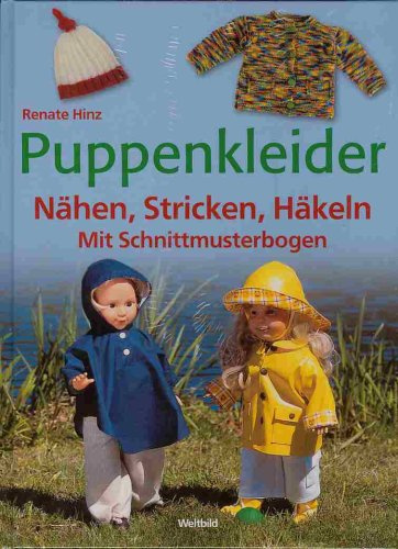 Puppenkleider : Nähen, Stricken, Häckeln ; [mit Schnittmusterbogen]