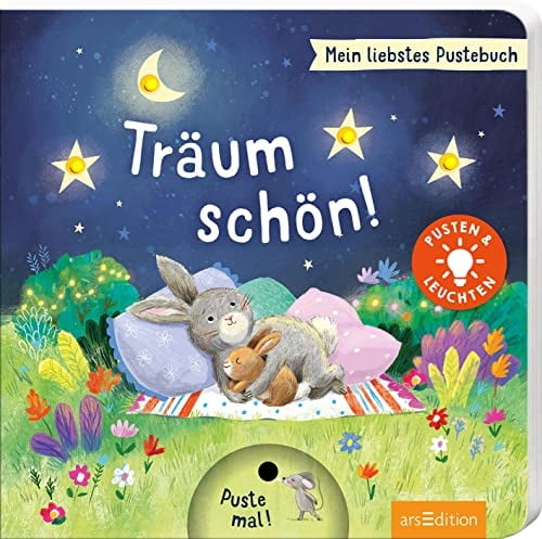 Mein liebstes Pustebuch – Träum schön!: Pusten & leuchten | Hochwertiges Pappbilderbuch mit Pustefunktion und Licht für Kinder ab 18 Monaten
