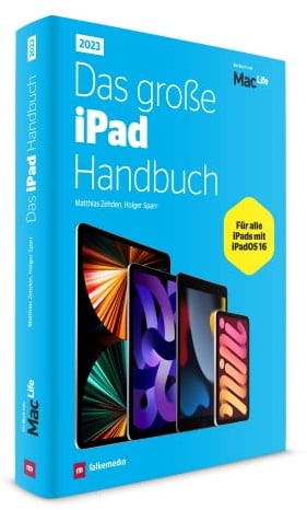 Das große iPad Handbuch 2023 - Für alle iPads mit iPadOS 16